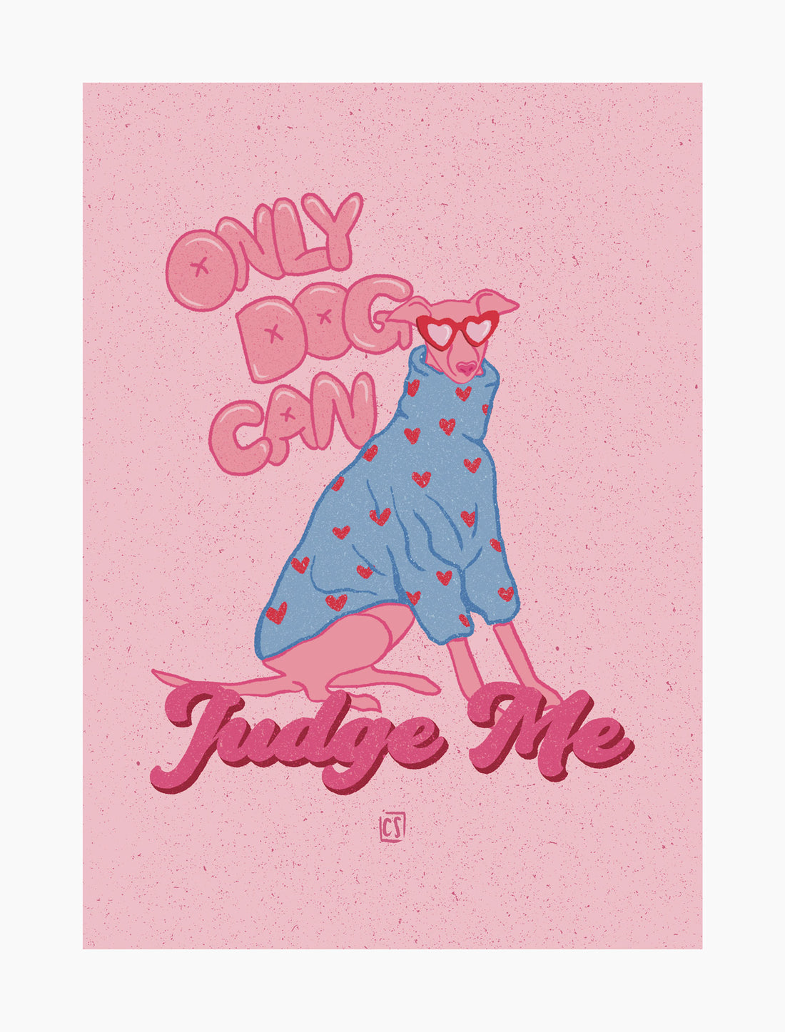 Only Dog Can Judge Me